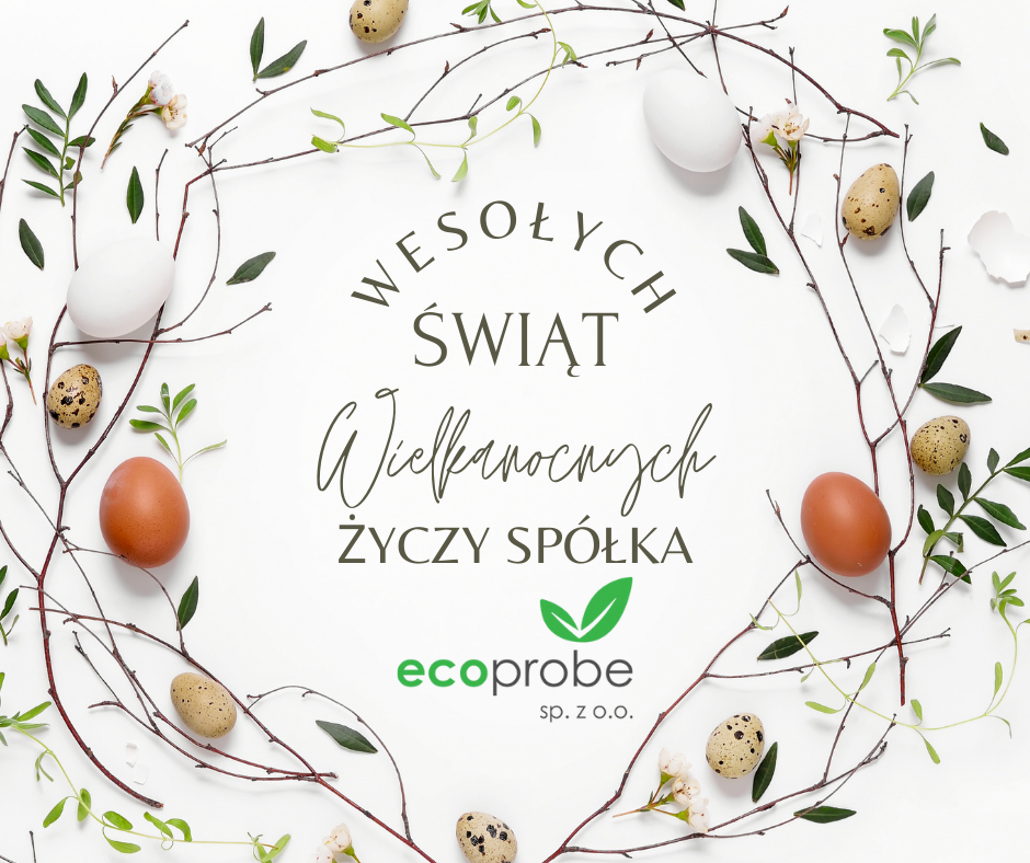 Życzenia Wielkanocne od Spółki Eco Probe